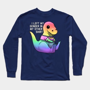I Left My Gender In My Other Shirt Long Sleeve T-Shirt